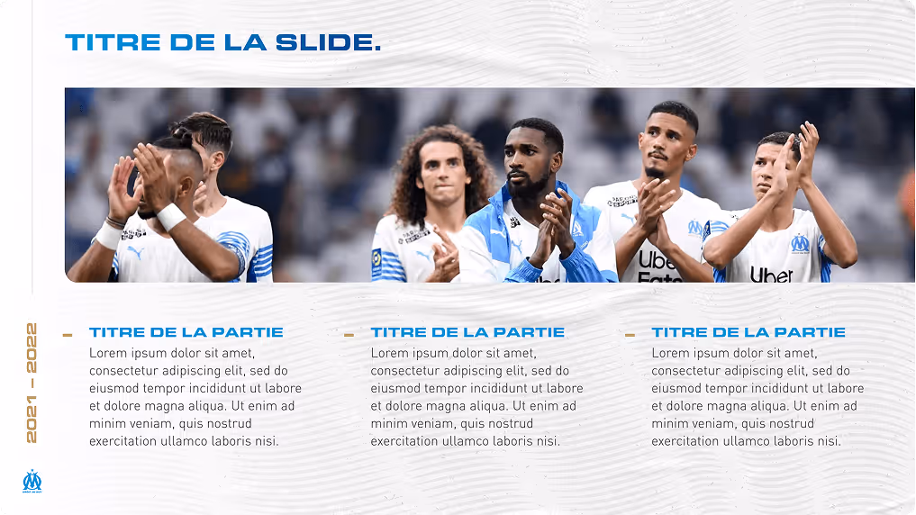 Une slide PowerPoint avec cinq joueurs de football de l'Olympique de Marseille applaudissent lors d'un match, portant leurs maillots blancs avec sponsors.