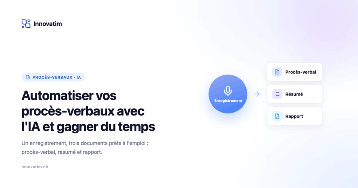 Automatisation des procès-verbaux avec l'IA : gagnez du temps !