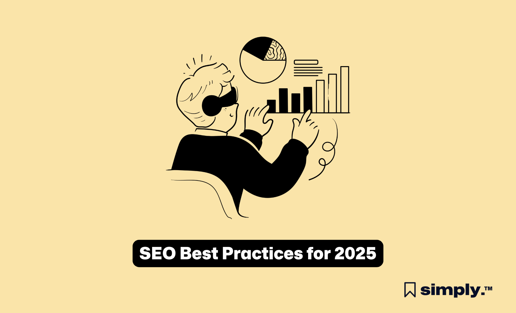 SEO in 2025: Best Practices to Rank Higher and Drive More Traffic