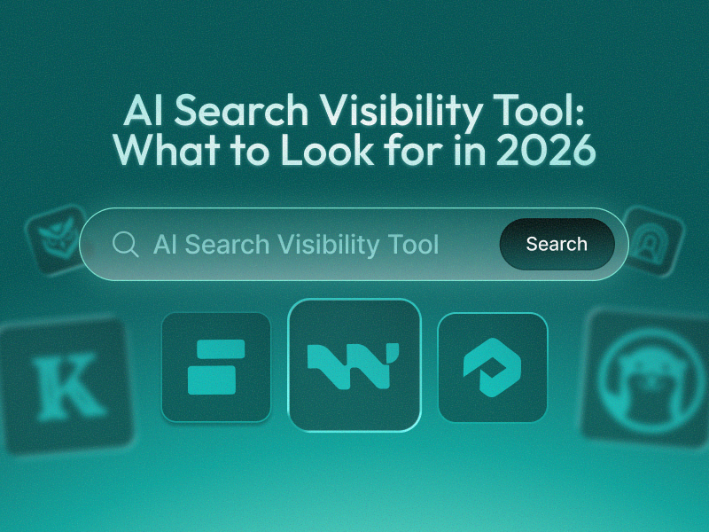 AI Search Visibility Tools: What to Look for in 2026