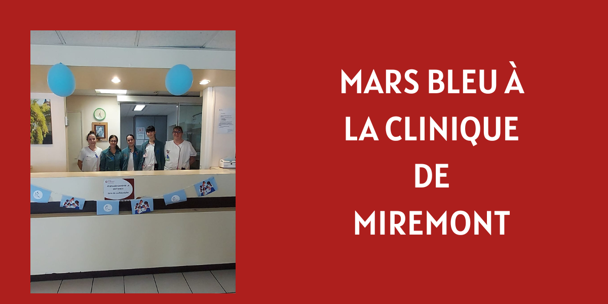 Mars Bleu : la Clinique de Miremont se mobilise pour le dépistage du cancer colorectal