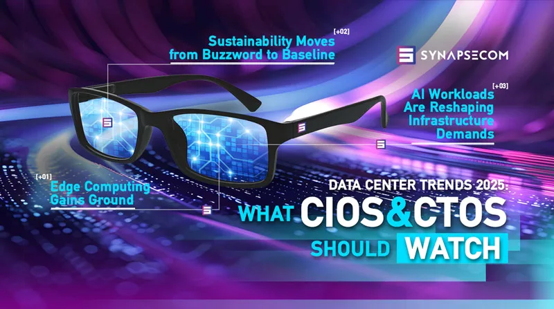 Data Center Trends 2025: What CIOs and CTOs Should Watch