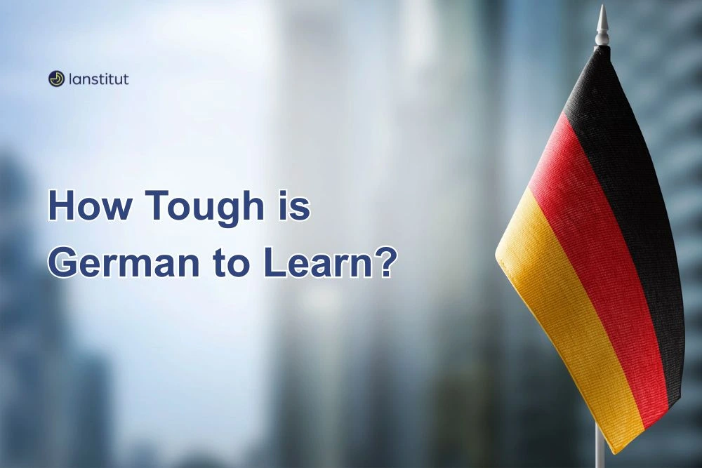 How Tough Is German to Learn