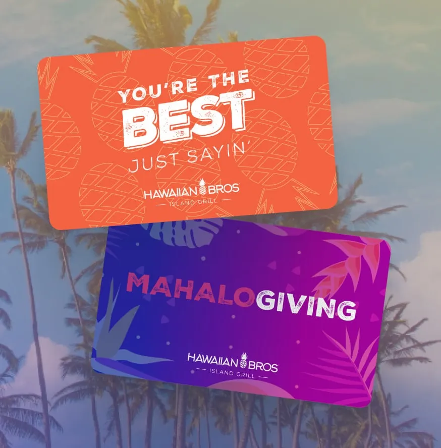 Two Hawaiian Bros gift cards.