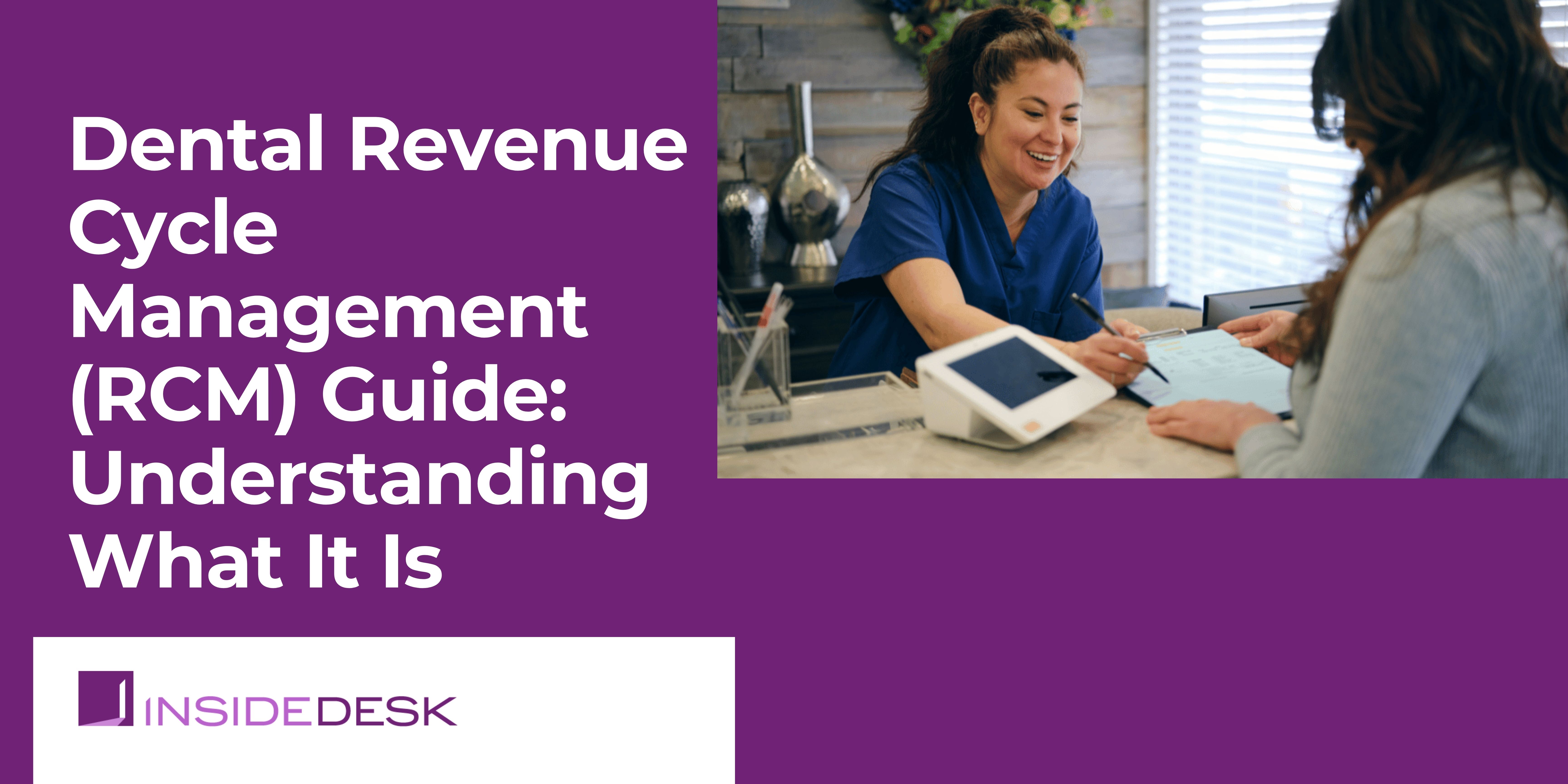 Dental Revenue Cycle Management (RCM) Guide: Understanding What It Is