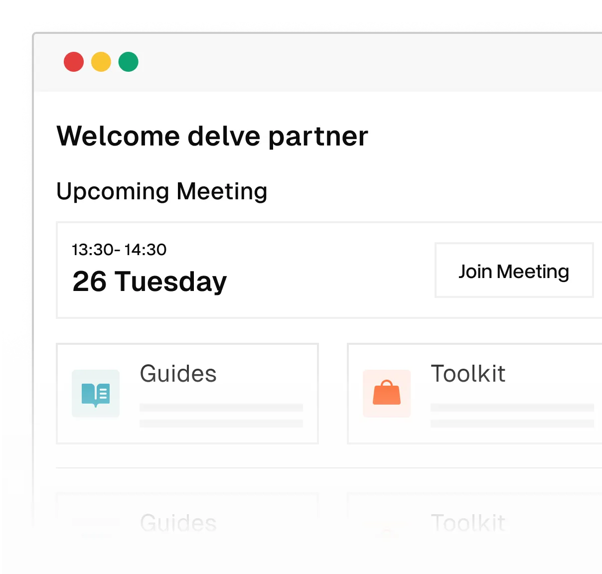 Dashboard interface showing a welcome message, details of an upcoming meeting on Tuesday the 26th from 13:30 to 14:30 with a Join Meeting button, and sections for Guides and Toolkit.