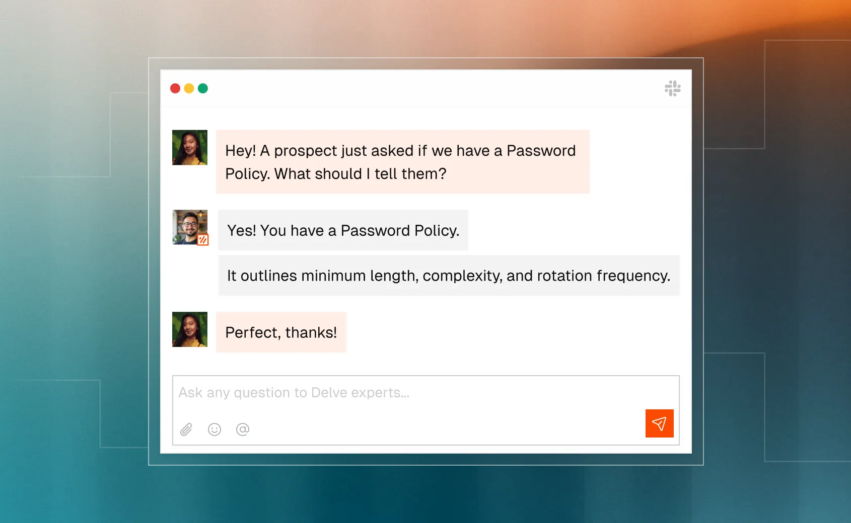 Chat interface showing a conversation where one user asks about a Password Policy and the other confirms it includes minimum length, complexity, and rotation frequency.