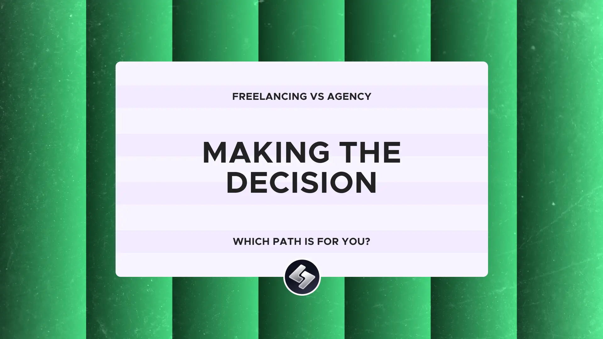 Freelancing VS Agency: Making the Decision. Which path is right for you?
