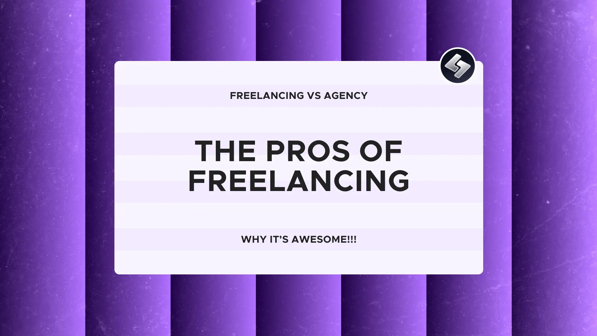 Freelancing vs Agency: The Pros of Freelancing. Why It's Awesome.
