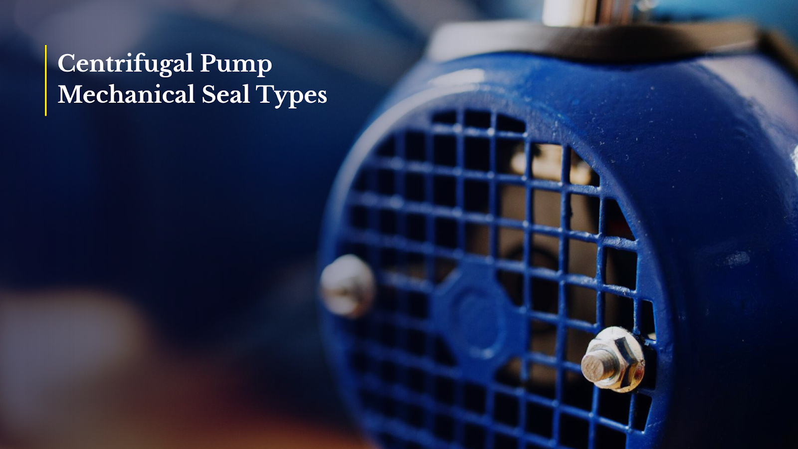 Mechanical Seal Types for Centrifugal Pumps