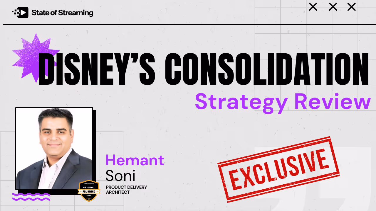 Disney's Streaming Consolidation: An Inflection Point by Hemant Soni