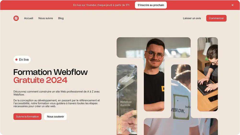 Page d'accueil en français pour une Formation Webflow gratuite 2024 avec instructions pour construire un site web professionnel, boutons Suivre la formation et Nous soutenir, et photos de personnes travaillant sur ordinateur.