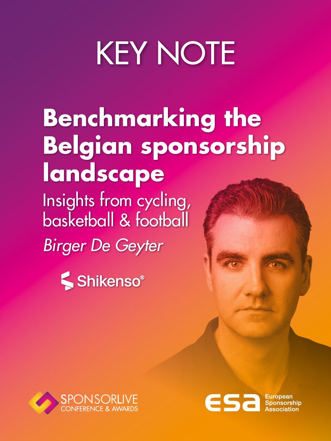 No alternative text descriKeynote speaker graphic for SponsorLive 2026 featuring Birger De Geyter presenting on benchmarking the Belgian sponsorship landscape across cycling, basketball and football.ption for this image