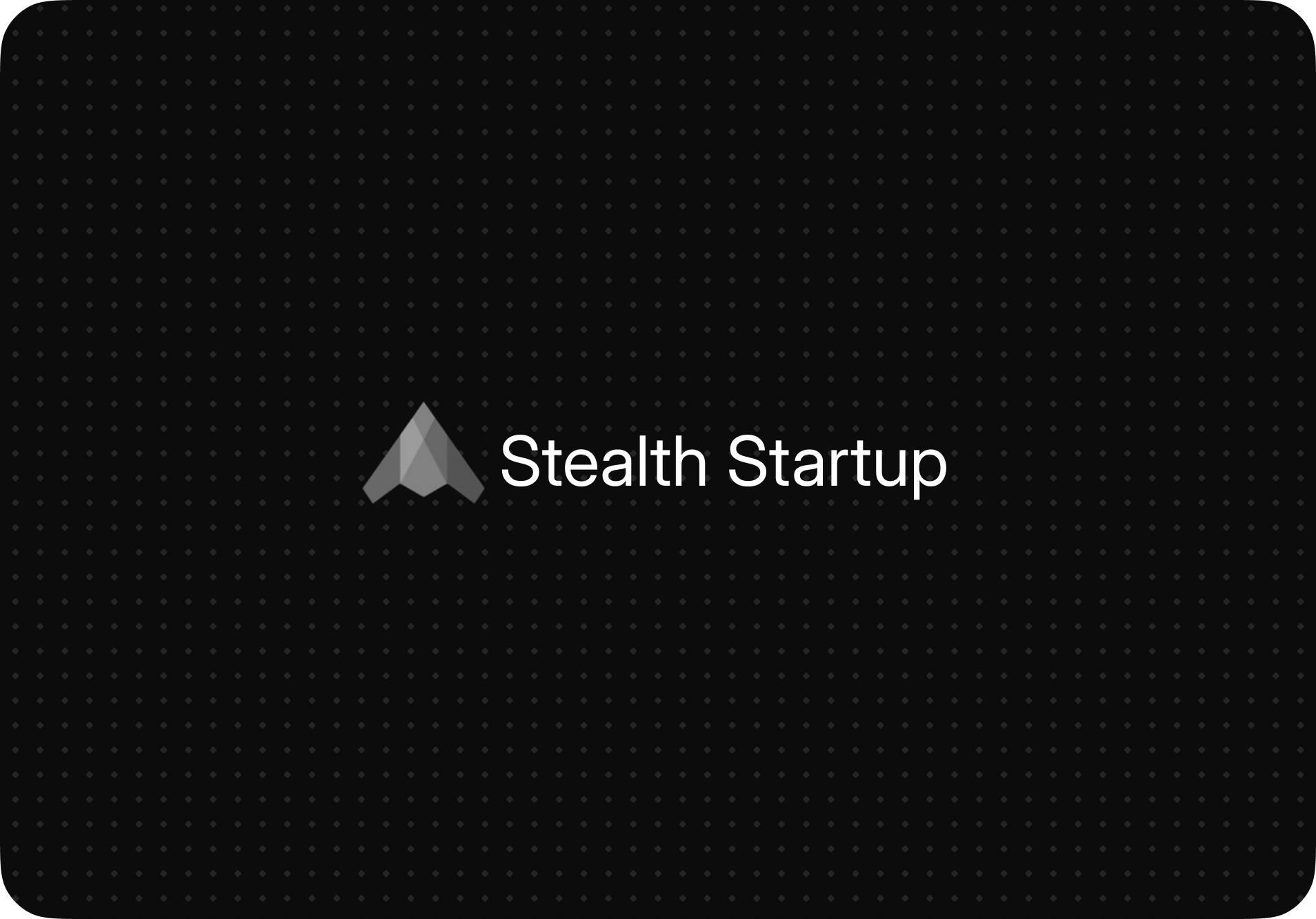 Stealth Startup (Wei Sun)
