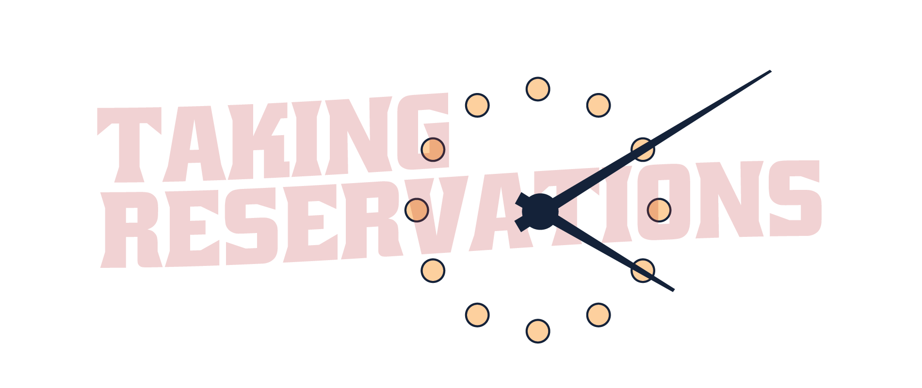 Taking reservations
