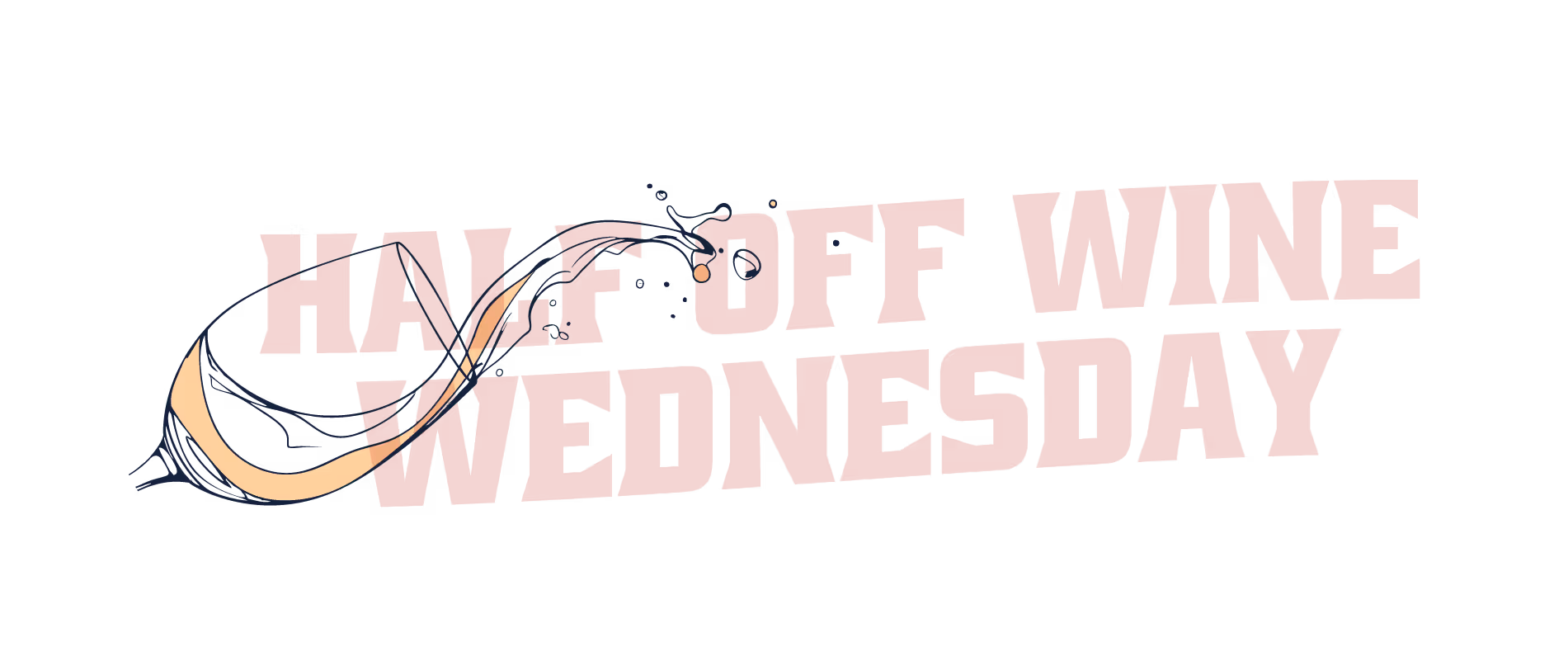 Half off wine wednesday