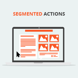Segmented actions