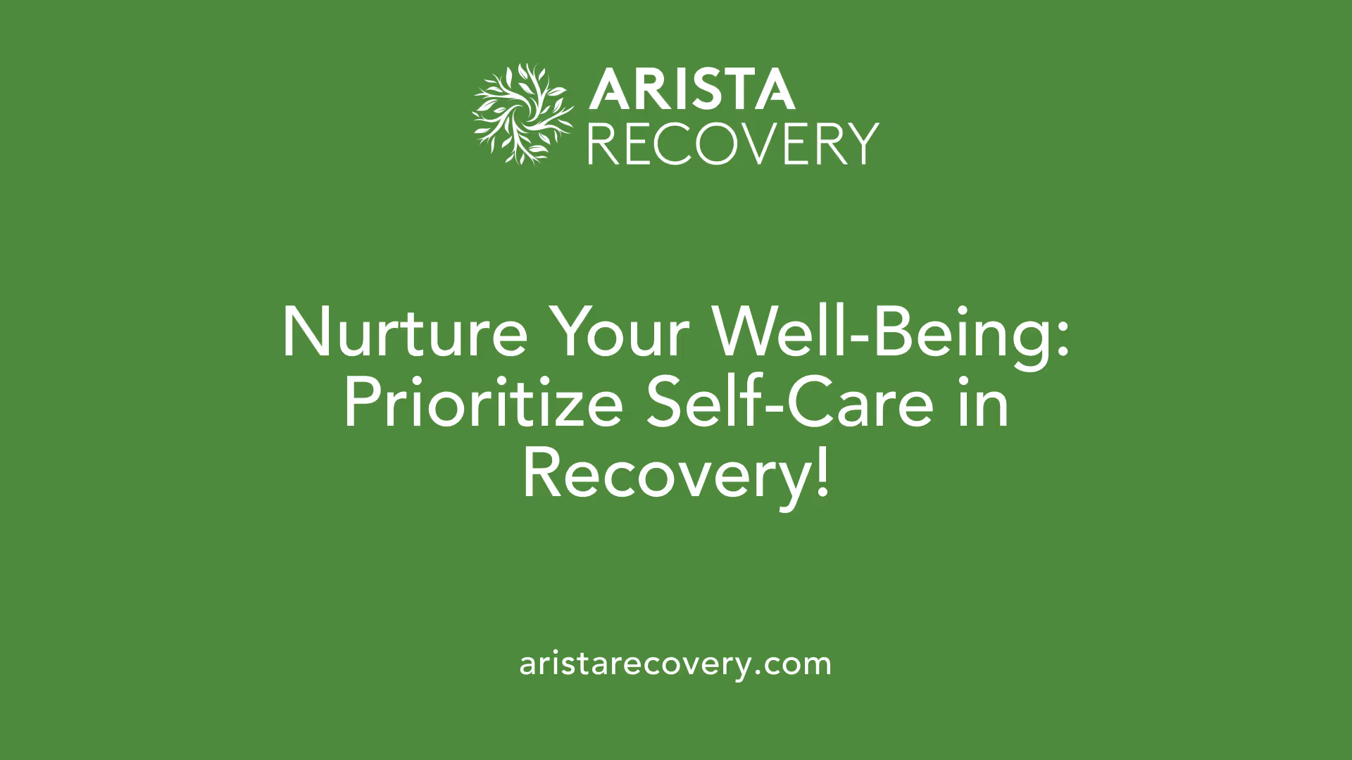 Nurture Your Well-Being: Prioritize Self-Care in Recovery!