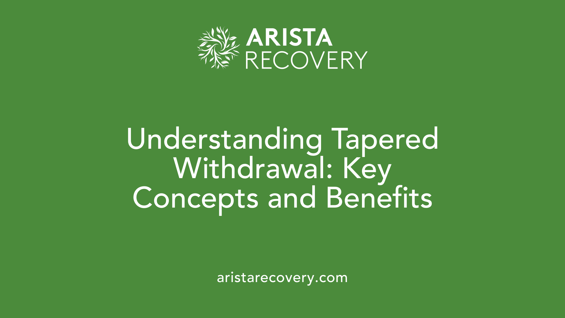 Understanding Tapered Withdrawal: Key Concepts and Benefits