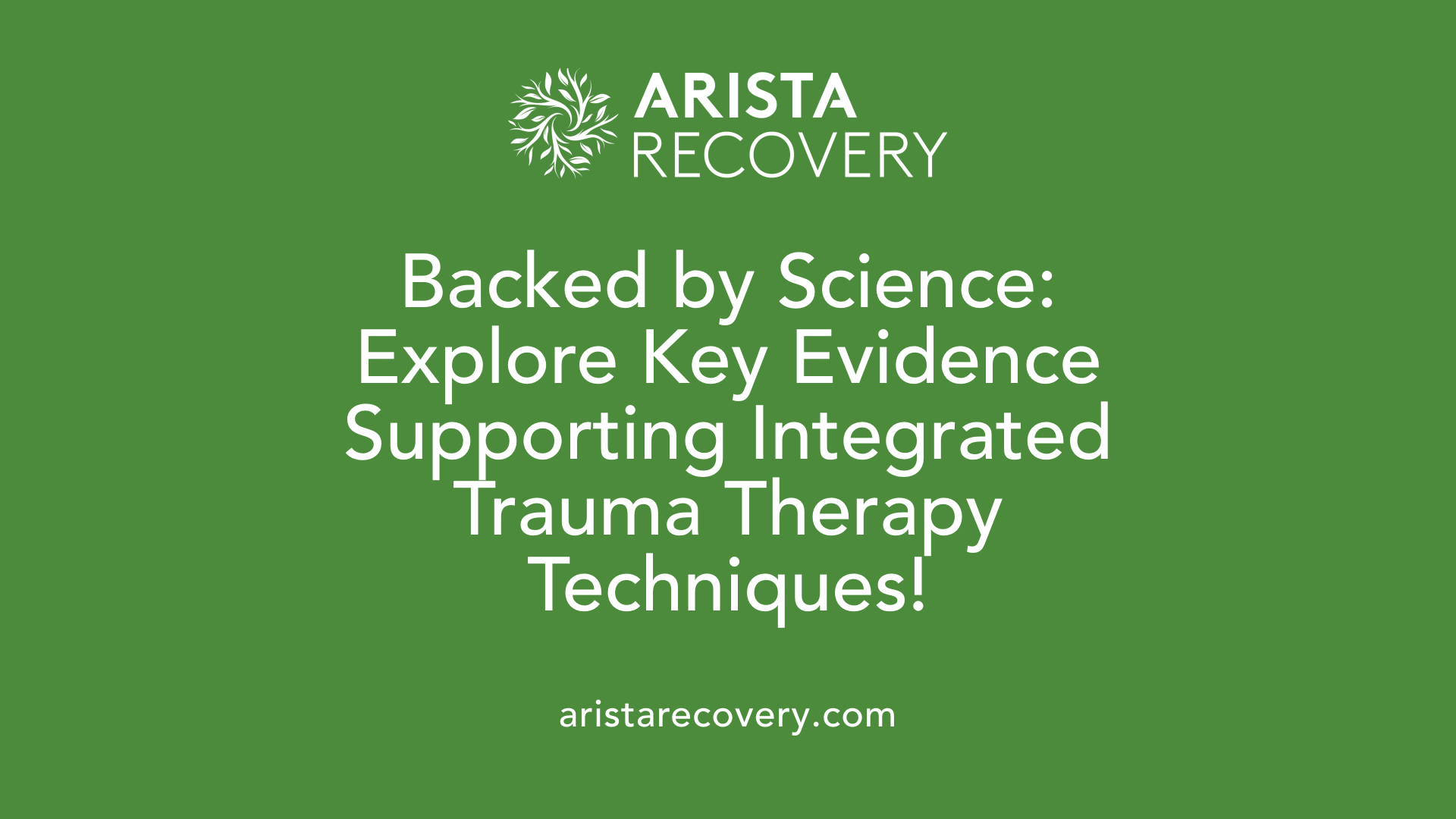 Backed by Science: Explore Key Evidence Supporting Integrated Trauma Therapy Techniques!