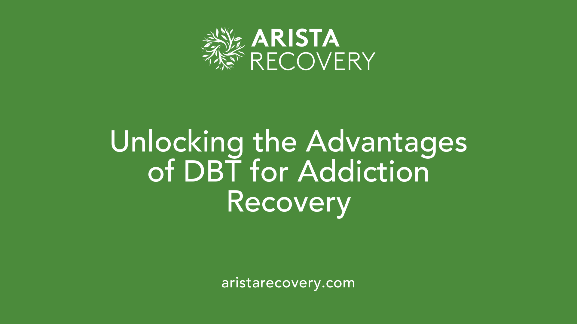Unlocking the Advantages of DBT for Addiction Recovery