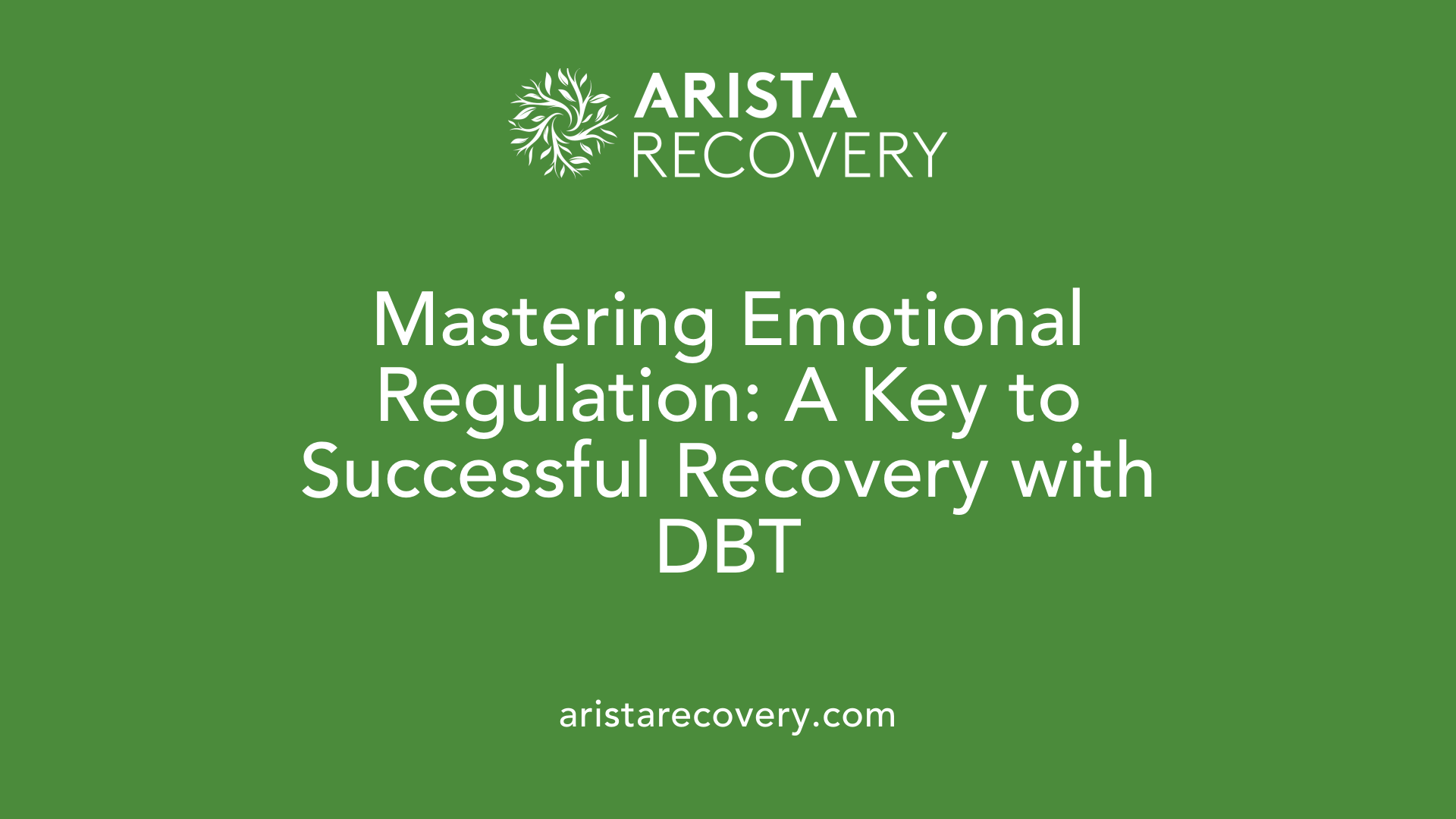 Mastering Emotional Regulation: A Key to Successful Recovery with DBT