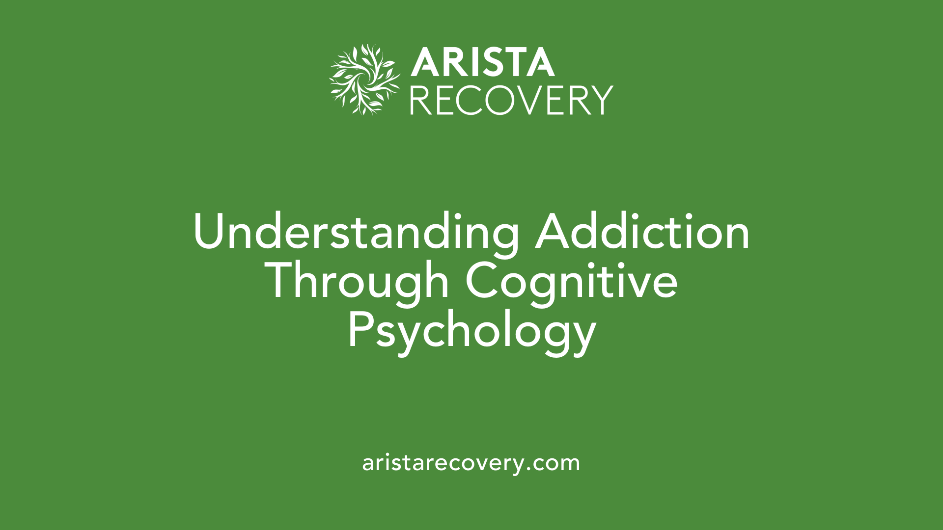 Understanding Addiction Through Cognitive Psychology