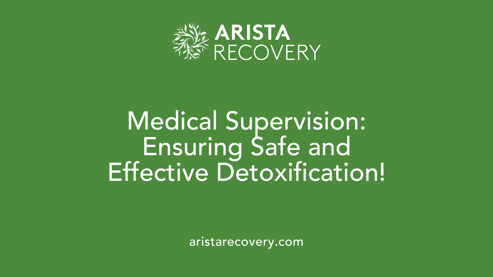 Medical Supervision: Ensuring Safe and Effective Detoxification!