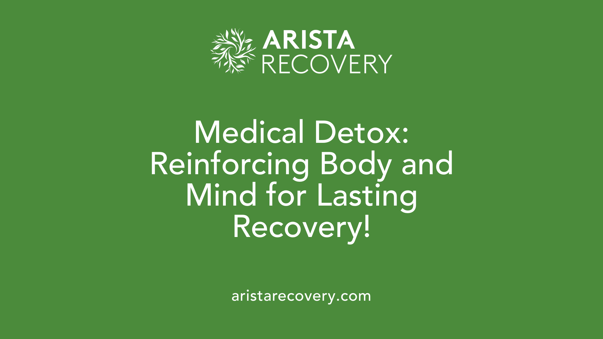 Medical Detox: Reinforcing Body and Mind for Lasting Recovery!