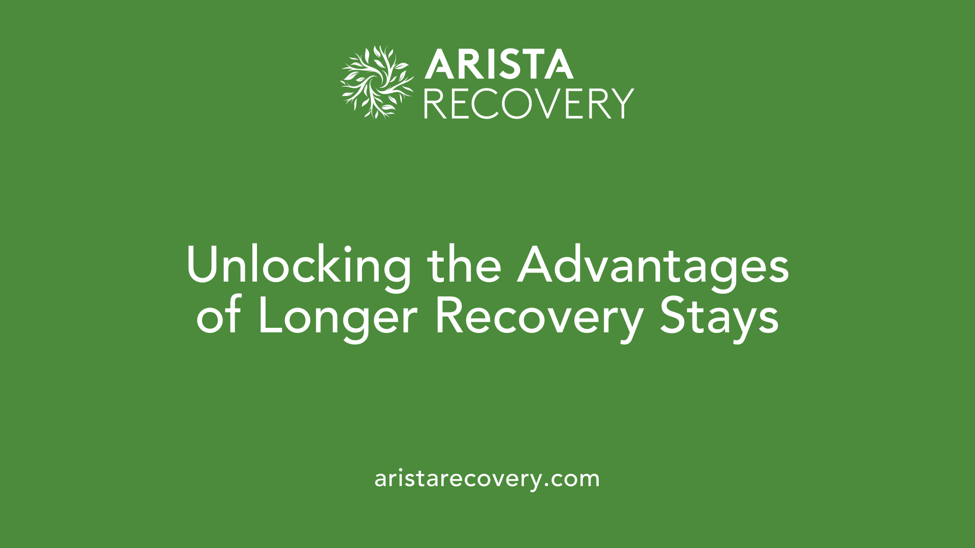 Unlocking the Advantages of Longer Recovery Stays
