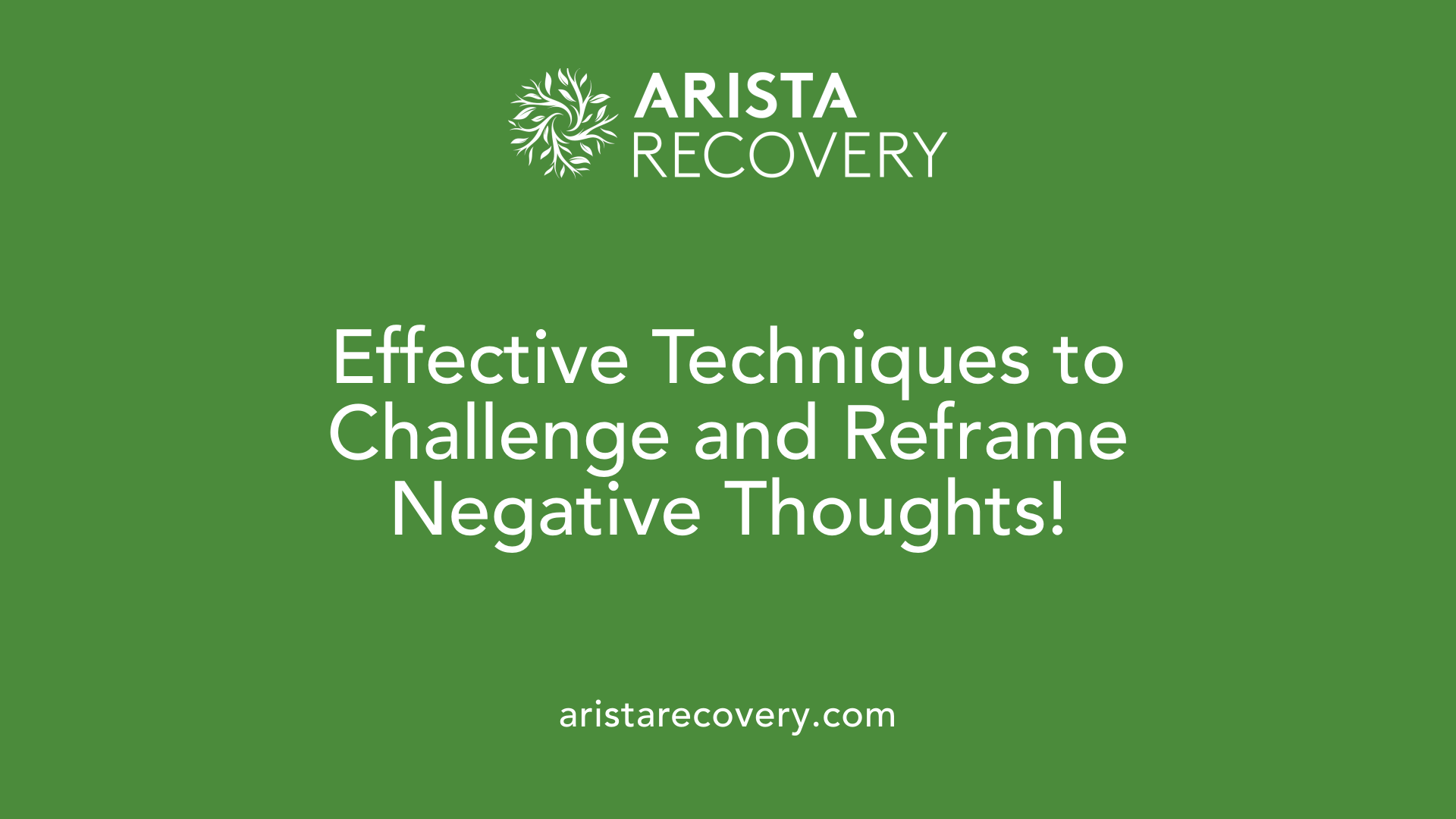 Effective Techniques to Challenge and Reframe Negative Thoughts!