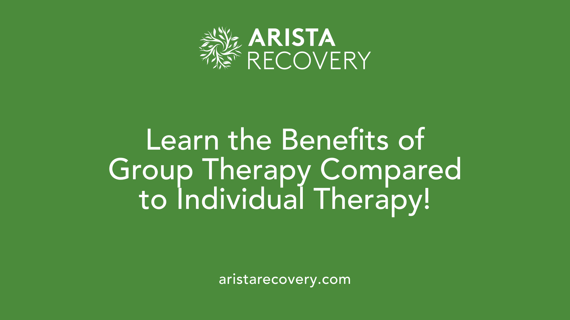 Learn the Benefits of Group Therapy Compared to Individual Therapy!