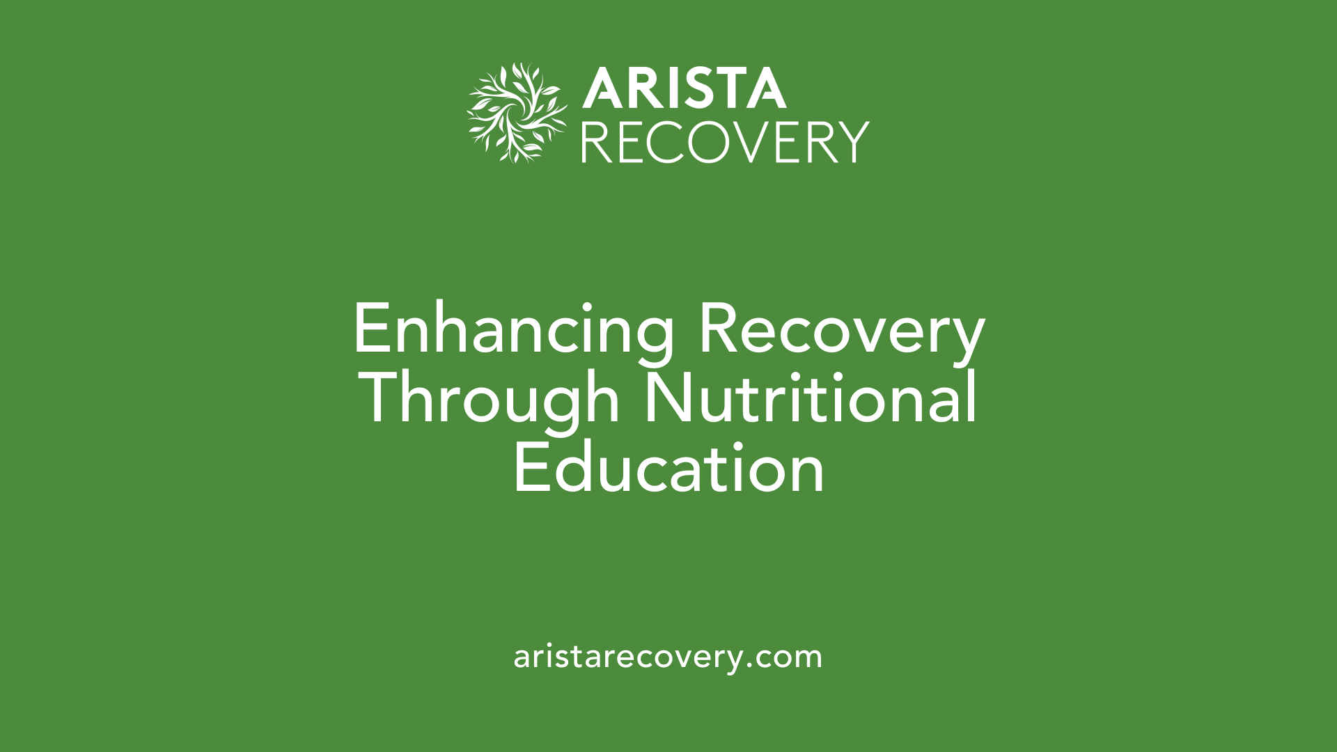 Enhancing Recovery Through Nutritional Education