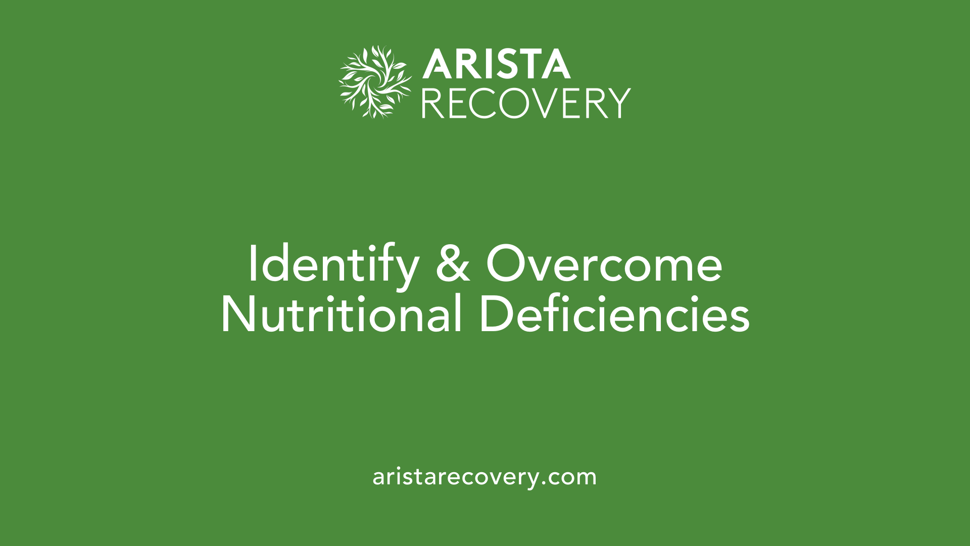 Identify &amp; Overcome Nutritional Deficiencies