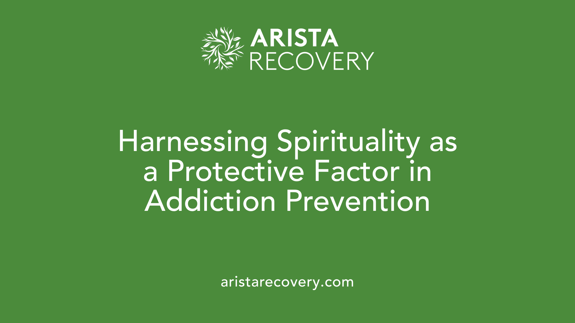 Harnessing Spirituality as a Protective Factor in Addiction Prevention