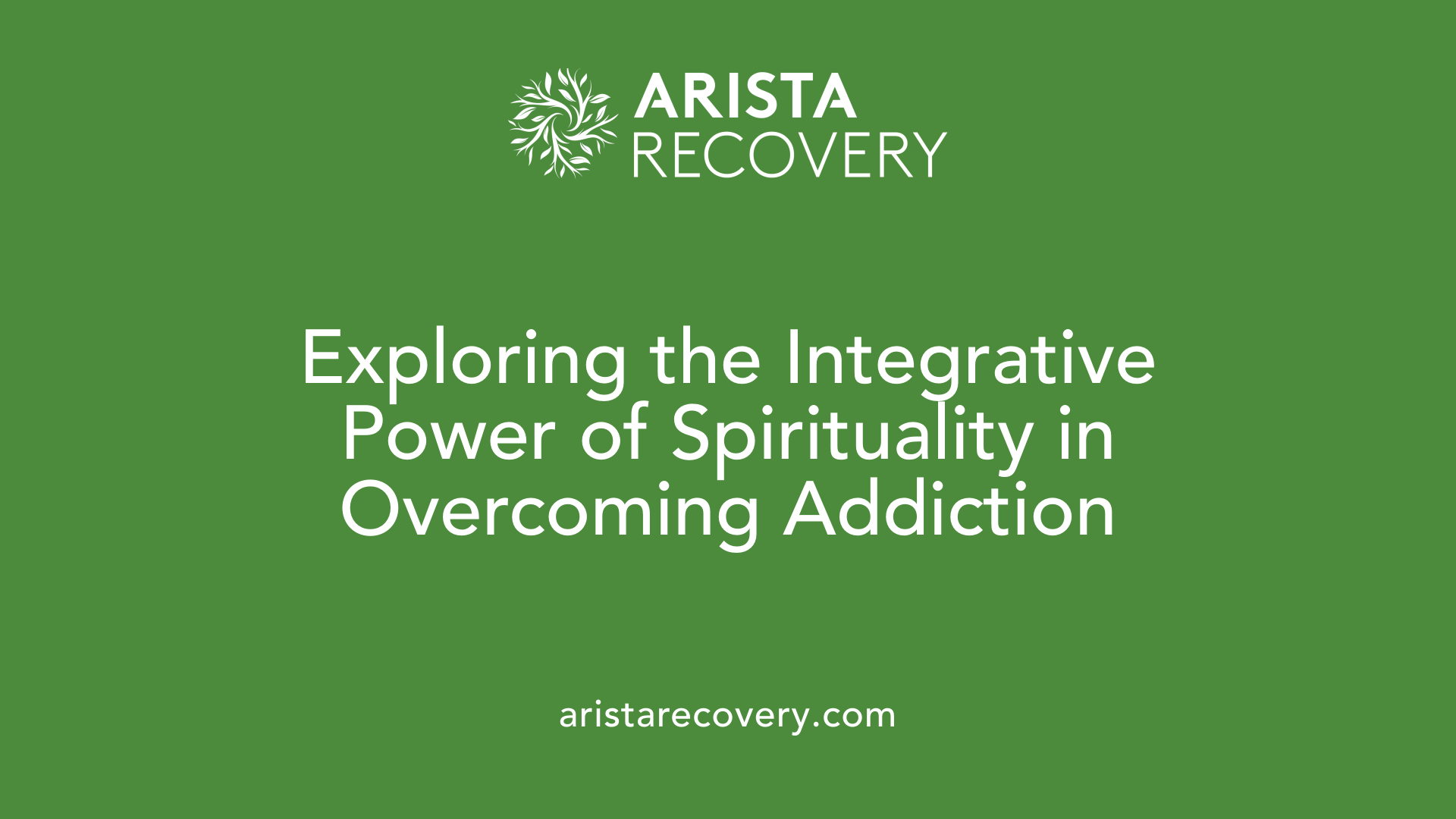 Exploring the Integrative Power of Spirituality in Overcoming Addiction