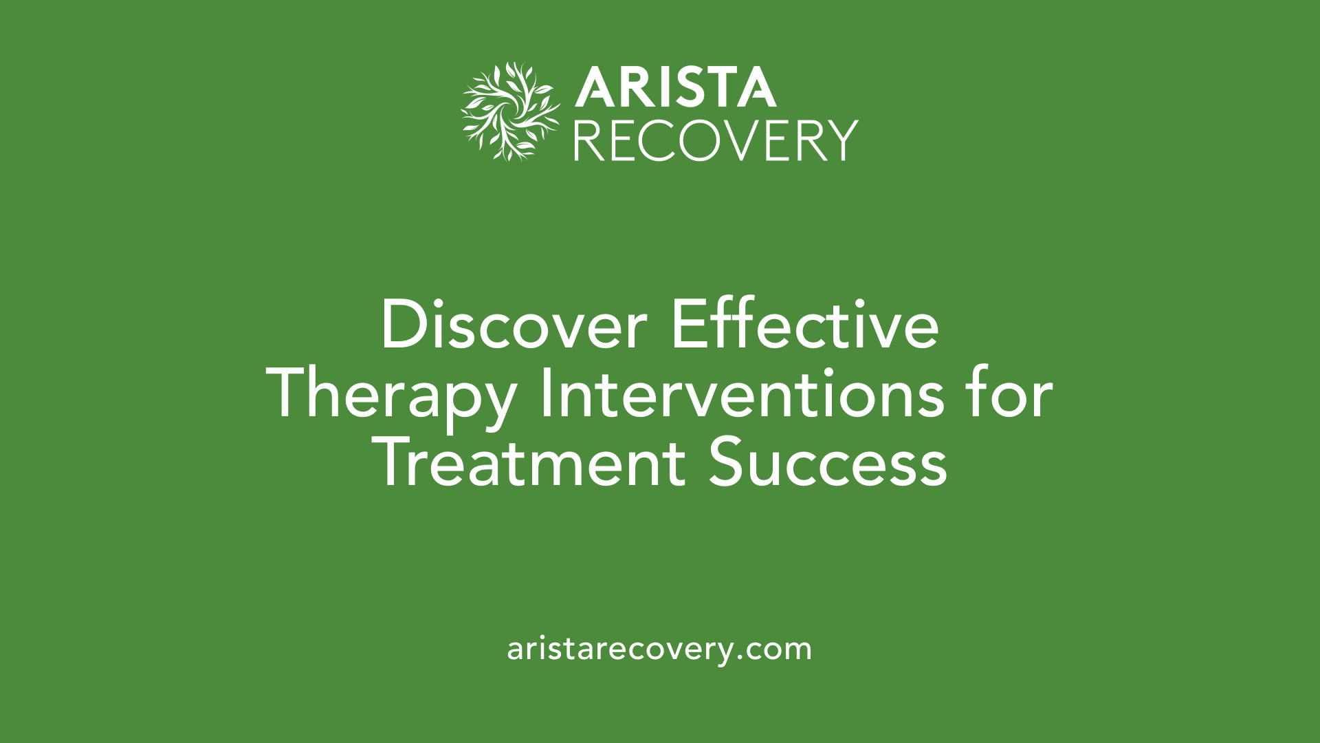 Discover Effective Therapy Interventions for Treatment Success