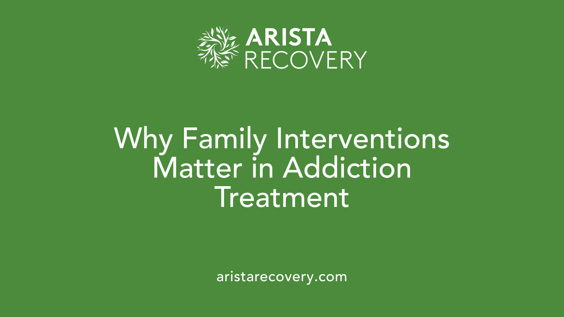 Why Family Interventions Matter in Addiction Treatment