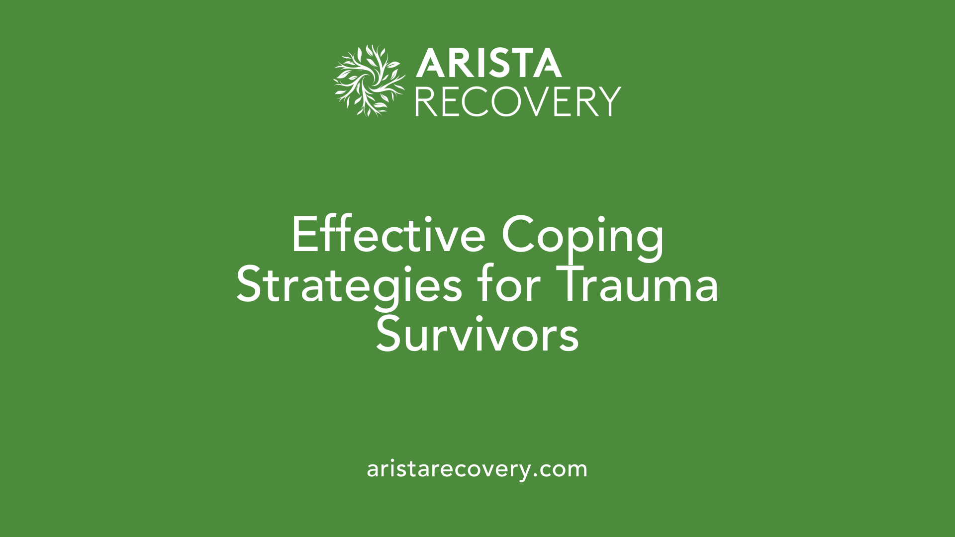 Effective Coping Strategies for Trauma Survivors
