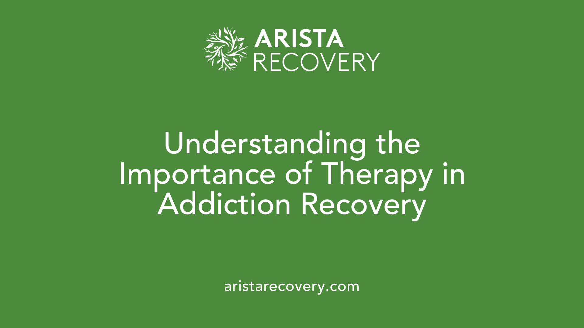 Understanding the Importance of Therapy in Addiction Recovery