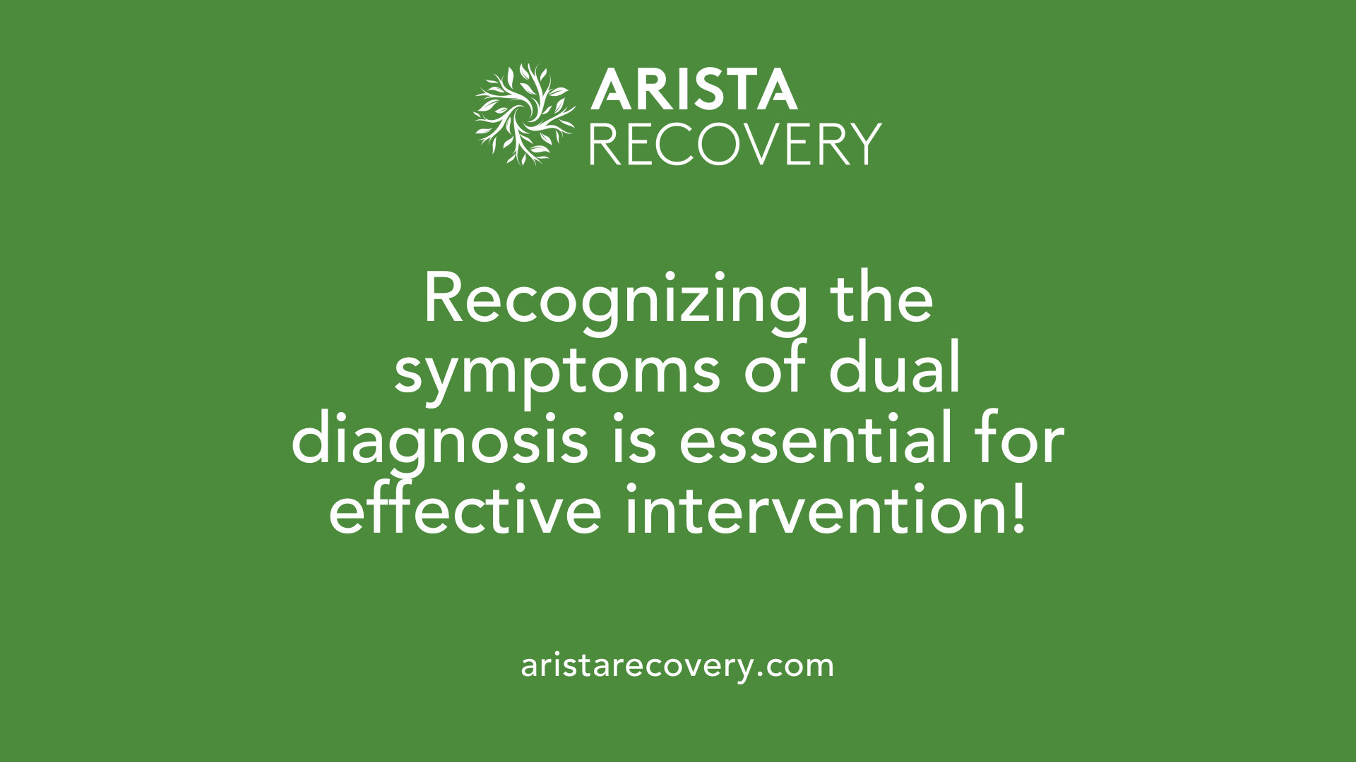 Recognizing the symptoms of dual diagnosis is essential for effective intervention!