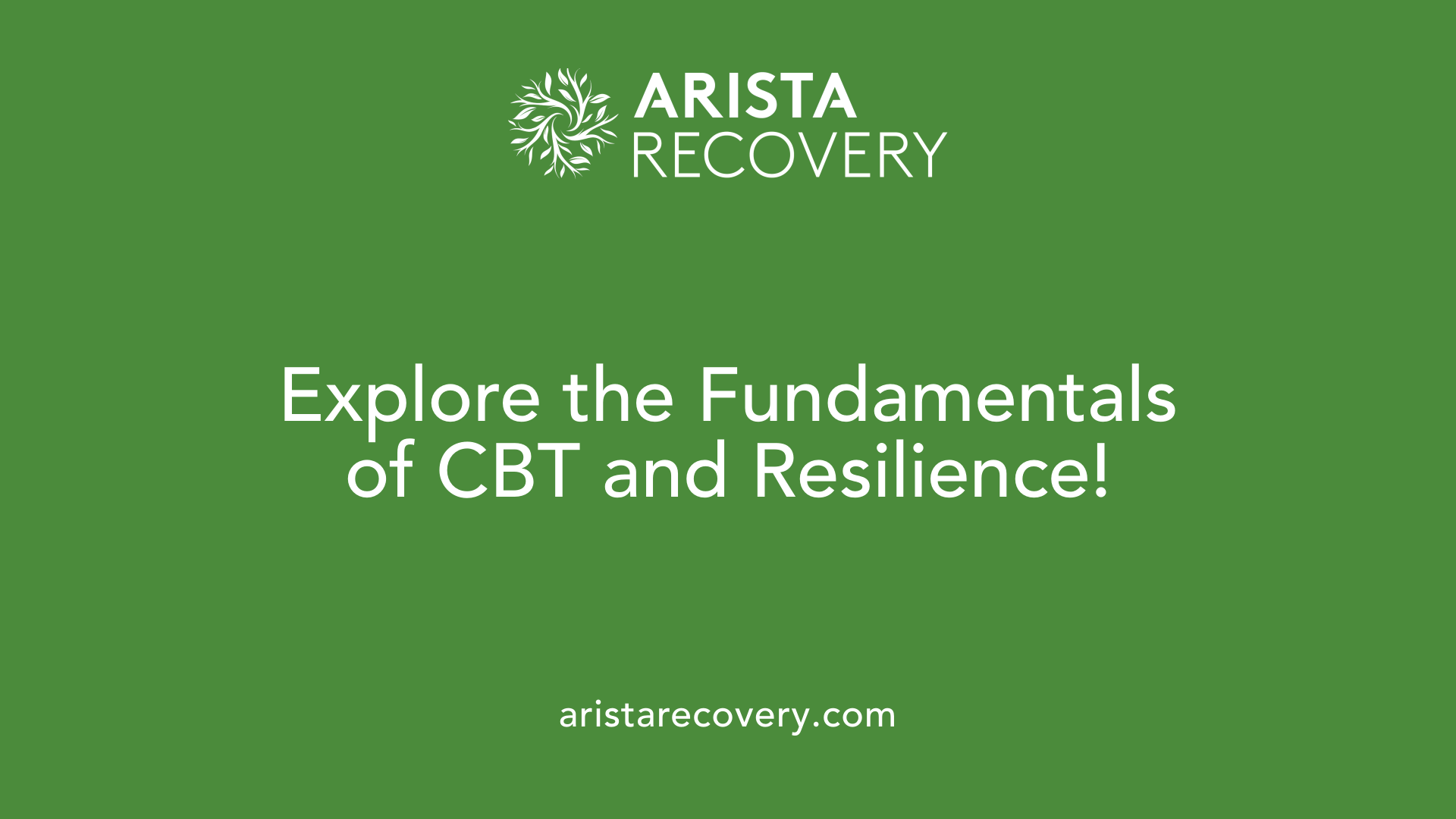 Explore the Fundamentals of CBT and Resilience!
