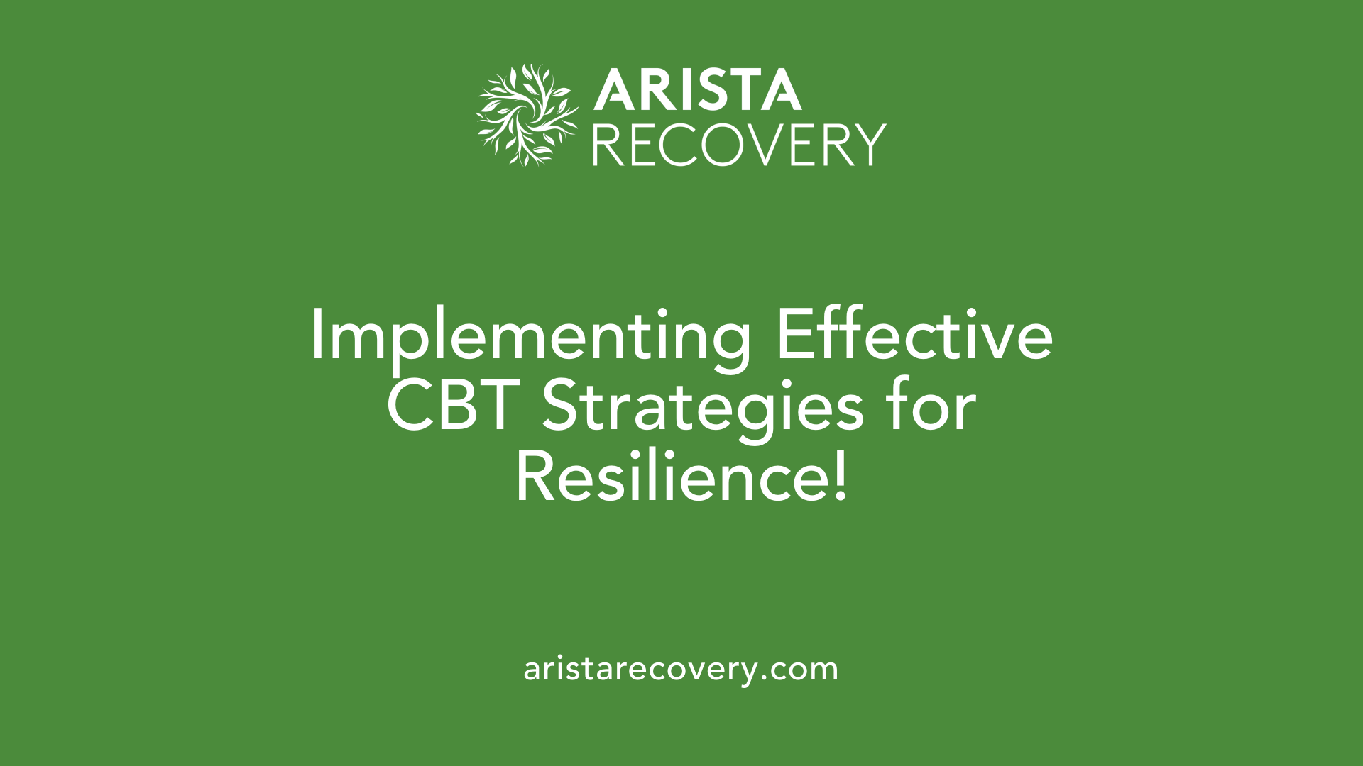 Implementing Effective CBT Strategies for Resilience!
