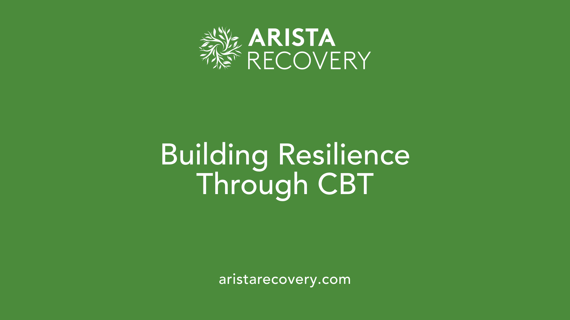 Building Resilience Through CBT