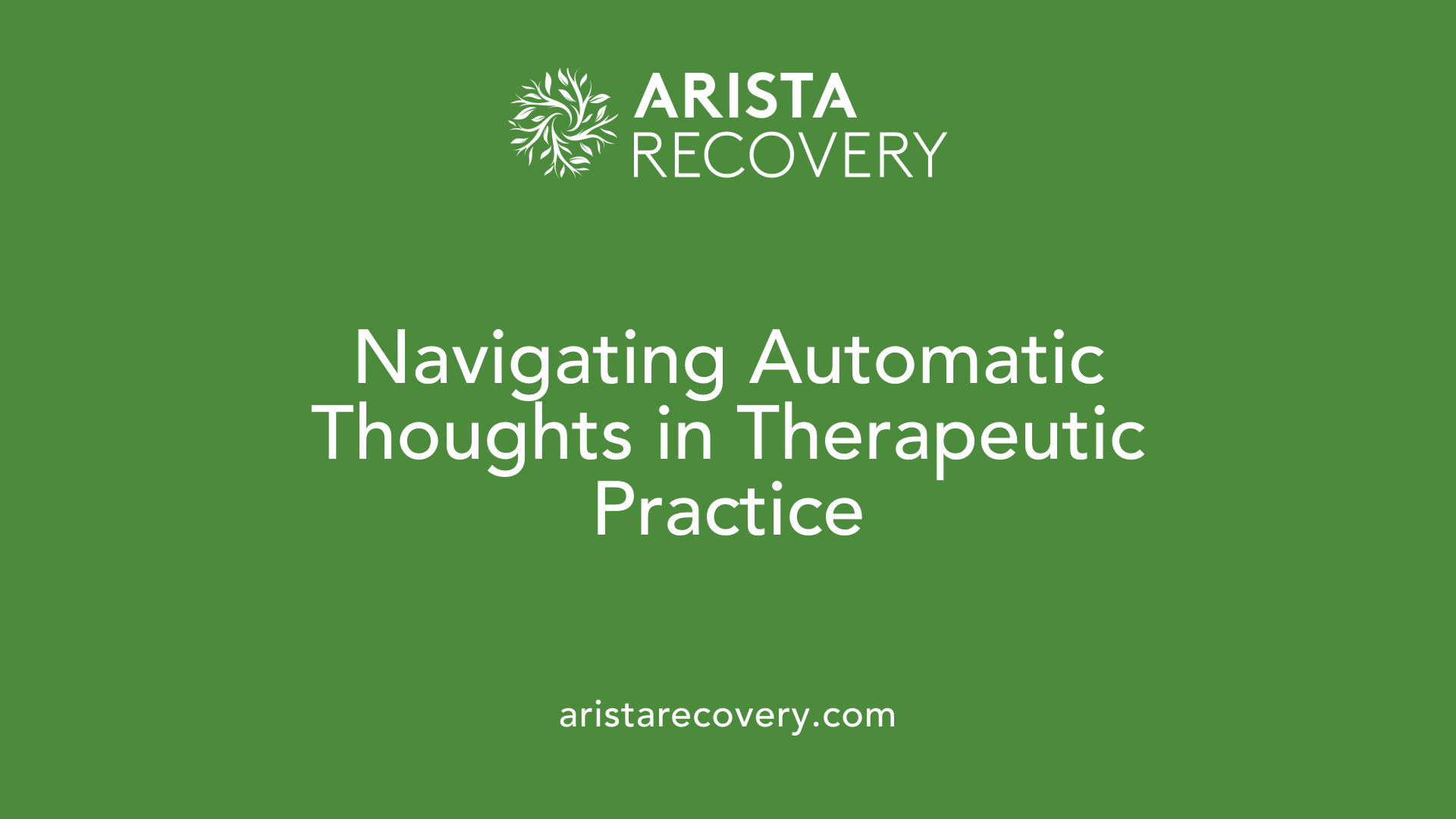 Navigating Automatic Thoughts in Therapeutic Practice
