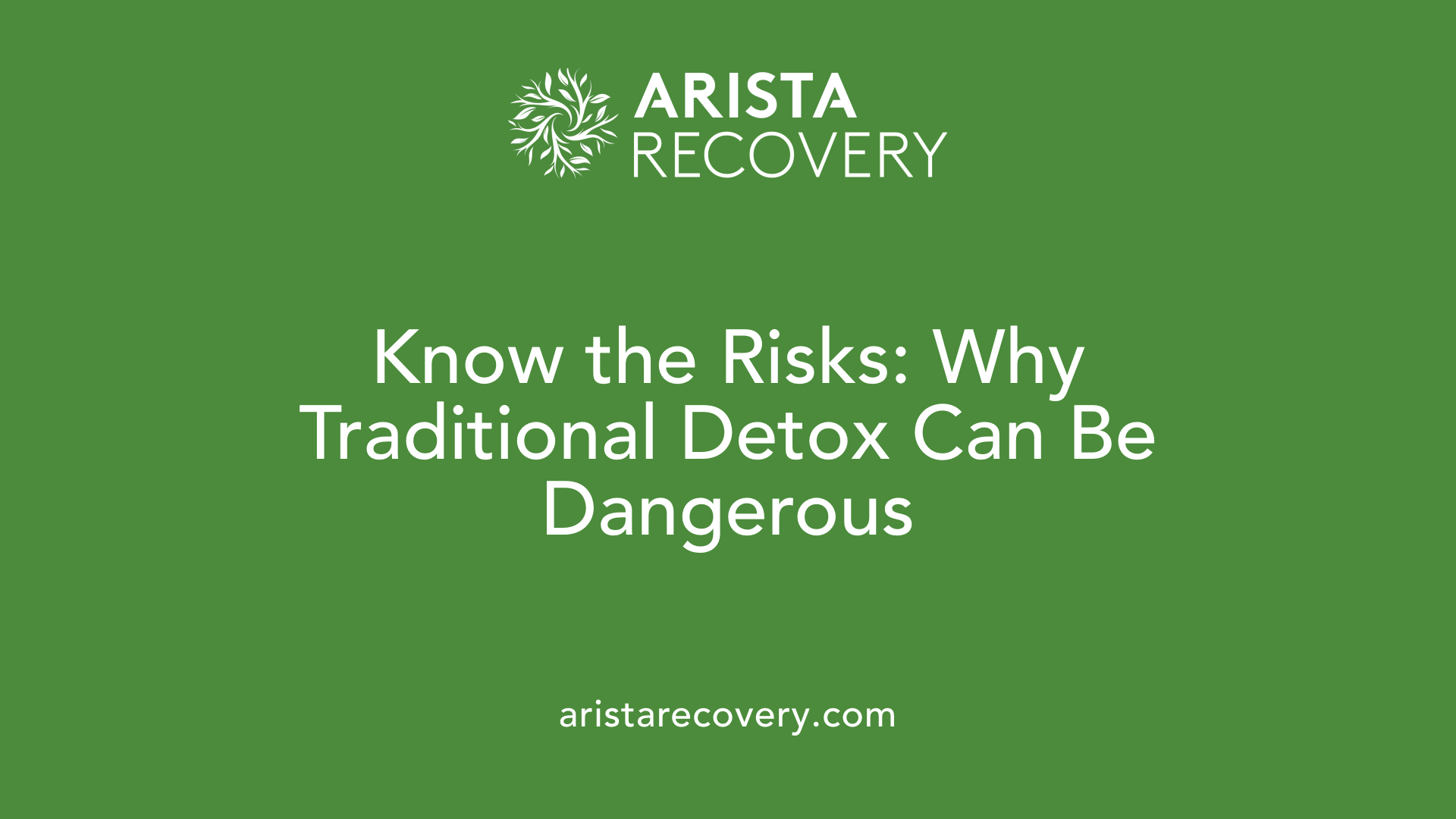 Know the Risks: Why Traditional Detox Can Be Dangerous