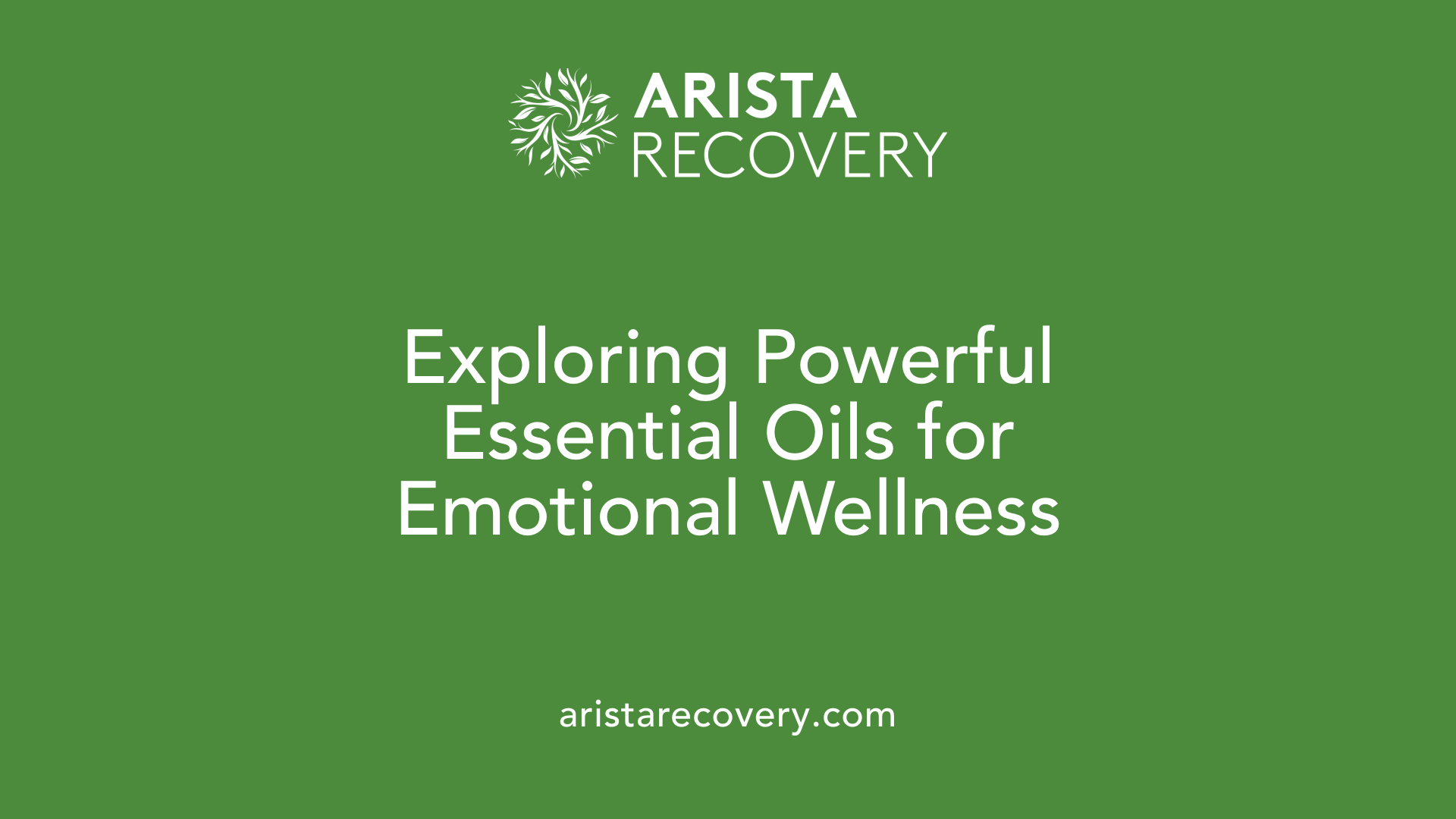 Exploring Powerful Essential Oils for Emotional Wellness