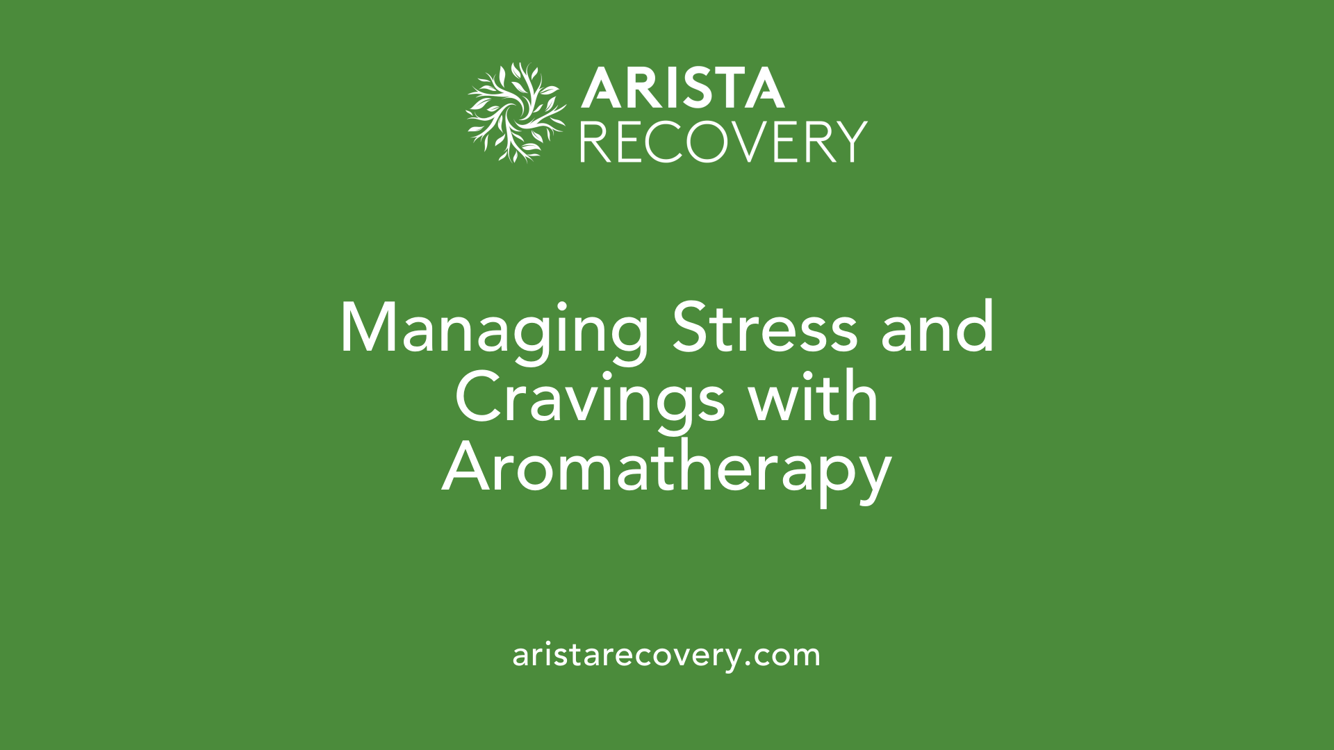 Managing Stress and Cravings with Aromatherapy