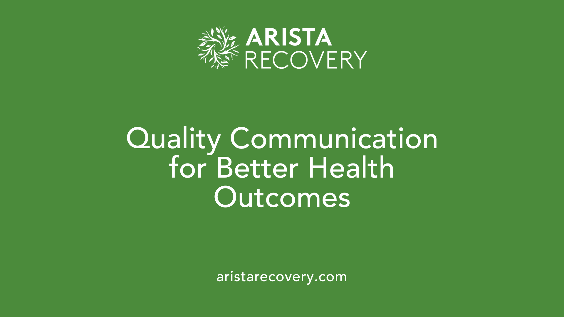 Quality Communication for Better Health Outcomes