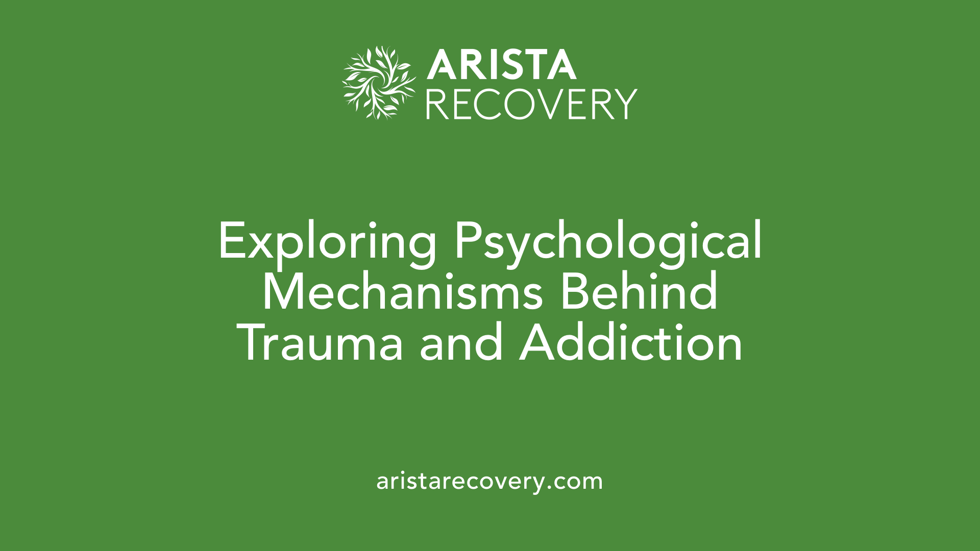 Exploring Psychological Mechanisms Behind Trauma and Addiction
